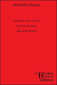 Normative, casi e circolari nel diritto del lavoro della gente di mare