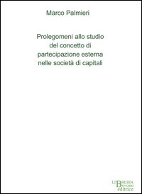Prolegomeni allo studio del concetto di partecipazione esterna nelle società di capitali