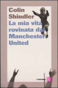 La mia vita rovinata dal Manchester United