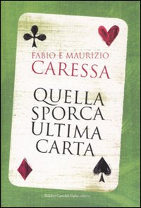 Quella sporca ultima carta