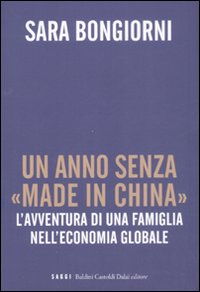 Un anno senza «made in China». L'avventura di una famiglia nell'economia globale