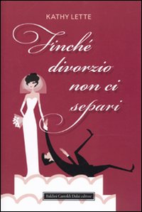 Finchè divorzio non ci separi