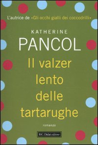 Il valzer lento delle tartarughe