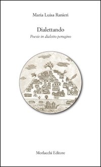 Dialettando. Poesie in dialetto perugino