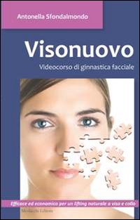 Visonuovo. Videocorso di ginnastica facciale