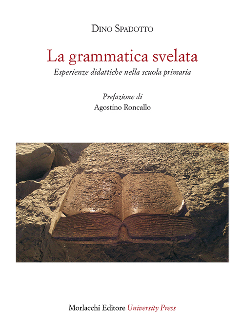 La grammatica svelata. Esperienze didattiche nella scuola primaria