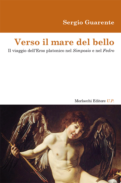 Verso il mare del bello. Il viaggio dell’Eros platonico nel Simposio e nel Fedro