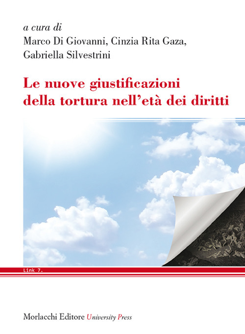 Le nuove giustificazioni della tortura nell’età dei diritti