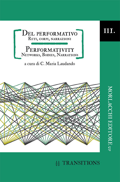 Del performativo. Reti, corpi, narrazioni-Performativity. Networks, bodies, narrations
