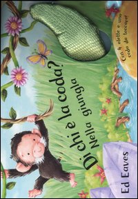 Nella giungla. Di chi è la coda?