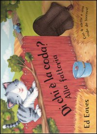 Alla fattoria. Di chi è la coda?