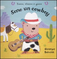 Sono un cowboy. Tocca, stacca e gioca