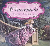 Cenerentola. Un magico libro pop-up