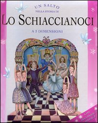 Un salto nella storia di «Lo schiaccianoci». Libro 3D