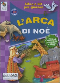 L'arca di Noè. Libro e kit per giocare