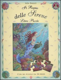 Il regno delle sirene. Libro puzzle