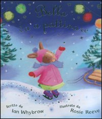 Bella va a pattinare