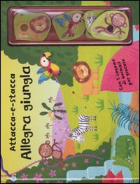 Attacca e stacca. Allegra giungla