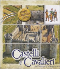 Castelli e cavalieri. Sposta, scompiglia, scopri. Libro puzzle