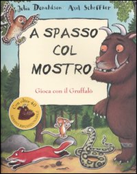 A spasso col mostro Gruffalò. Con adesivi
