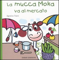 La mucca Moka va al mercato