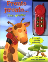 Pronto pronto... ciao, giraffa!