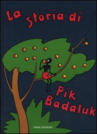 La storia di Pik Badaluk