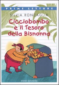 Cicciobombo e il tesoro della bisnonna