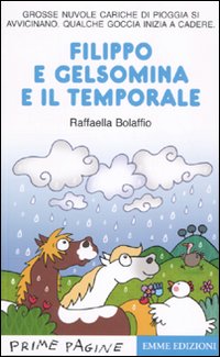 Filippo e Gelsomina e il temporale