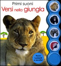 Versi nella giungla. Libro sonoro