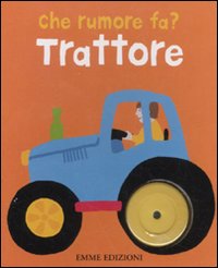 Trattore. Che rumore fa?
