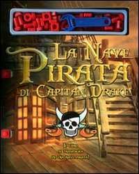 La nave pirata di Capitan Drake. Dadi & billoni