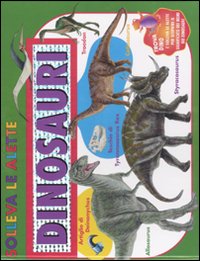 Dinosauri. Solleva le alette