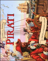 Pirati. Suoni dal passato. Libro sonoro e pop-up