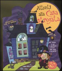 Attenti alla casa stregata