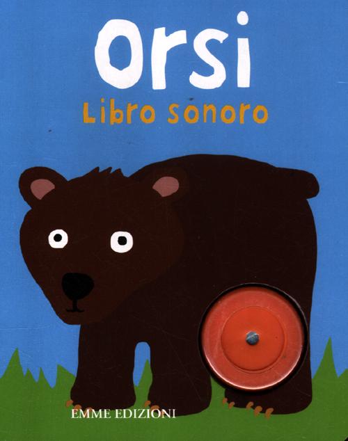 Orsi. Libro sonoro