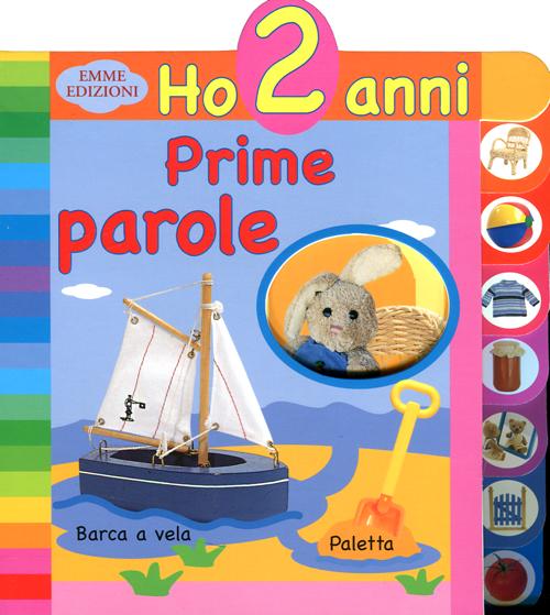 Prime parole. Ho 2 anni