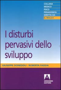 I disturbi pervasivi dello sviluppo