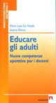 Educare gli adulti. Nuove competenze operative per i docenti