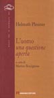 L'uomo. Una questione aperta