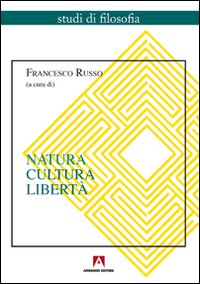 Natura, cultura, libertà
