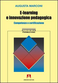 E-learning e innovazione pedagogica. Competenze e certificazione