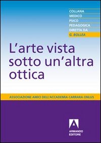 L'arte vista sotto un'altra ottica