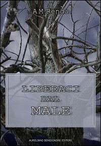 Liberaci dal male