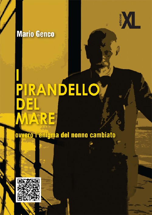 I Pirandello del mare ovvero l'enigma del nonno cambiato