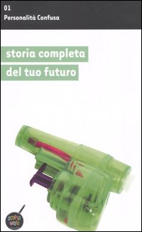 Storia completa del tuo futuro