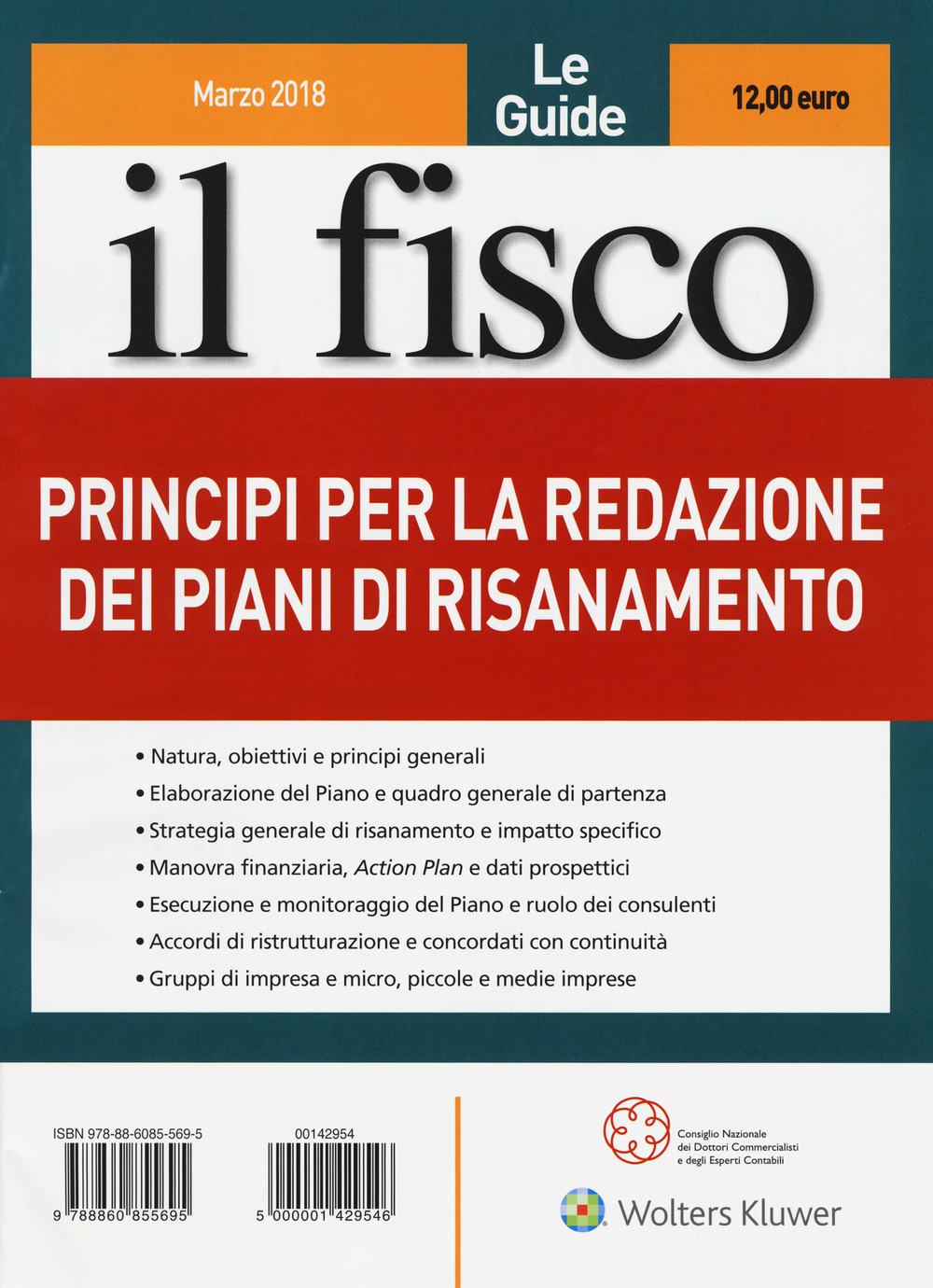 Le guide il fisco. Vol. 1: Principi per la redazione dei piani di risanamento (marzo)