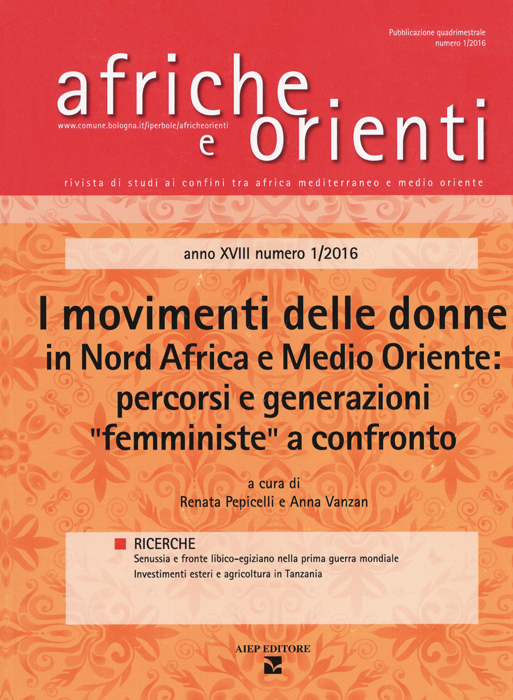 Afriche e orienti. Vol. 1: I movimenti delle donne in Nord Africa e Medio Oriente: percorsi e generazioni «femministe» a confronto