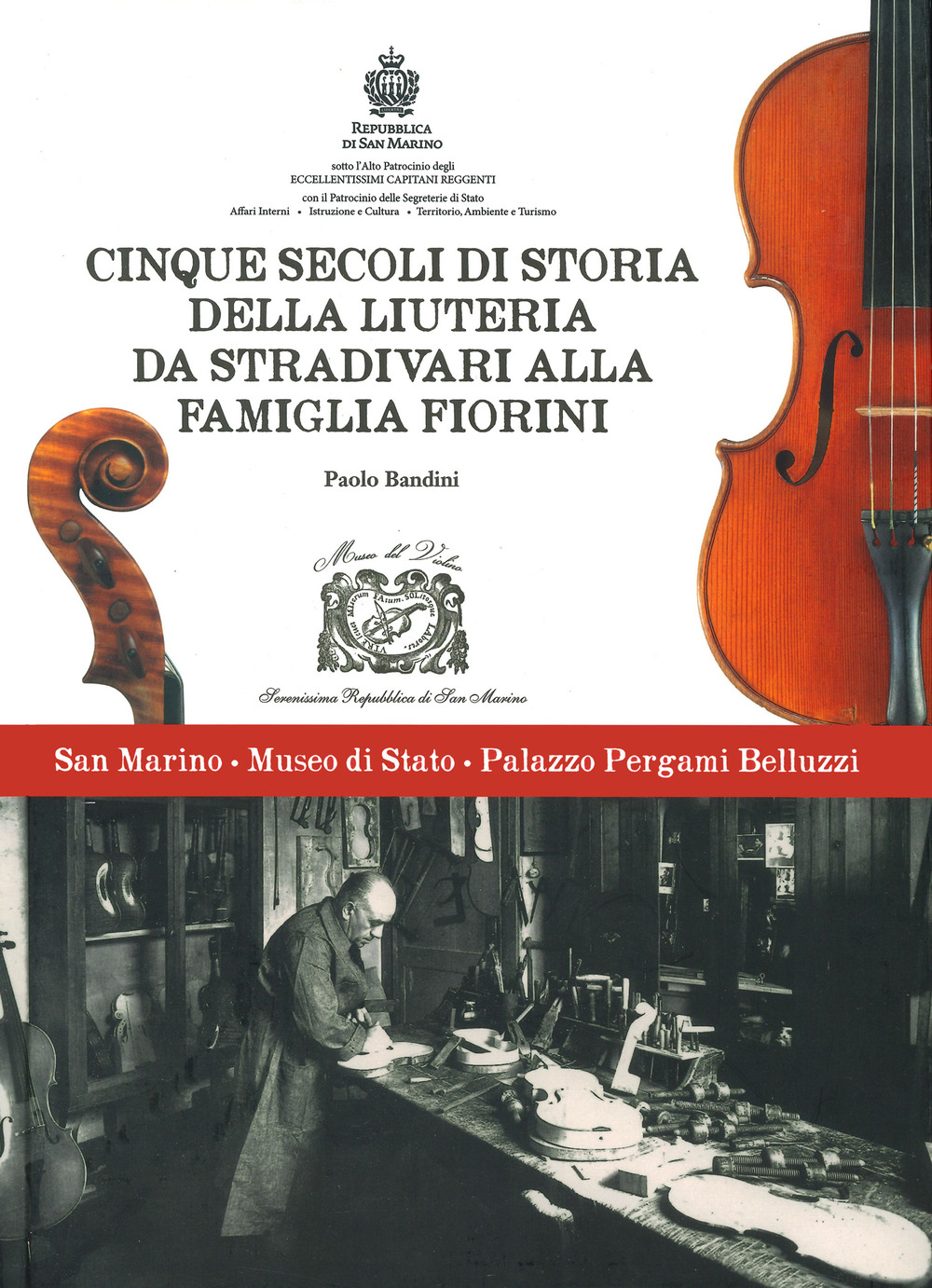Cinque secoli di storia della liuteria da Stradivari alla famiglia Fiorini