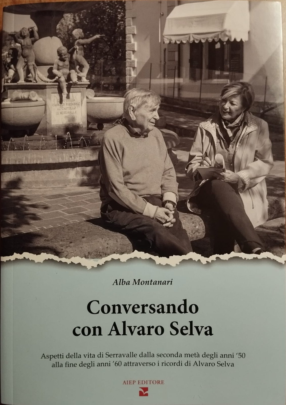 Conversando con Alvaro Selva. Aspetti della vita di Serravalle dalla seconda metà degli anni '50 alla fine degli anni '60